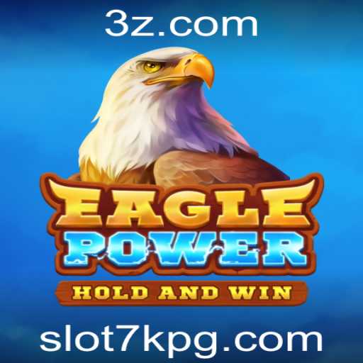 EaglePower: Aventuras no Slot7k