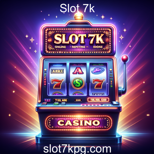 Descubra o Mundo dos Caça-níqueis no Slot 7k
